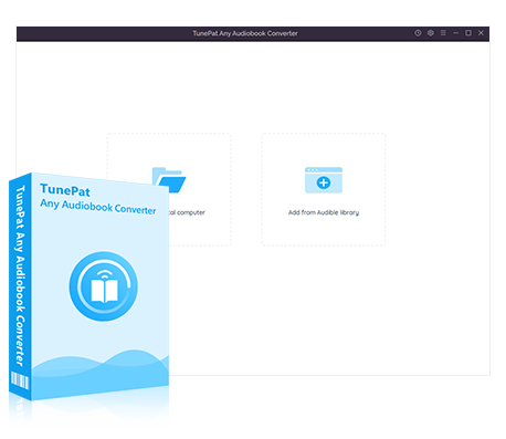 TunePat Any Audiobook Converter