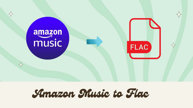 convert amazon music to FLAC format