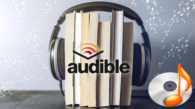 2 Ways to Burn Audible Audiobooks to CD