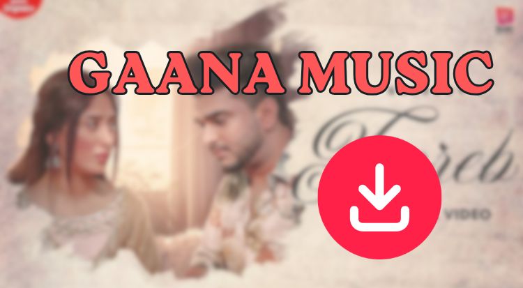 Download Gaana Music