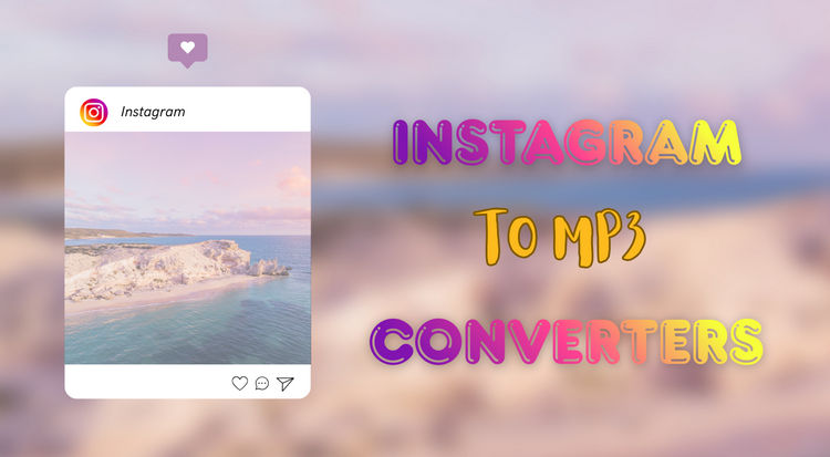 Top Free Instagram to MP3 Converters