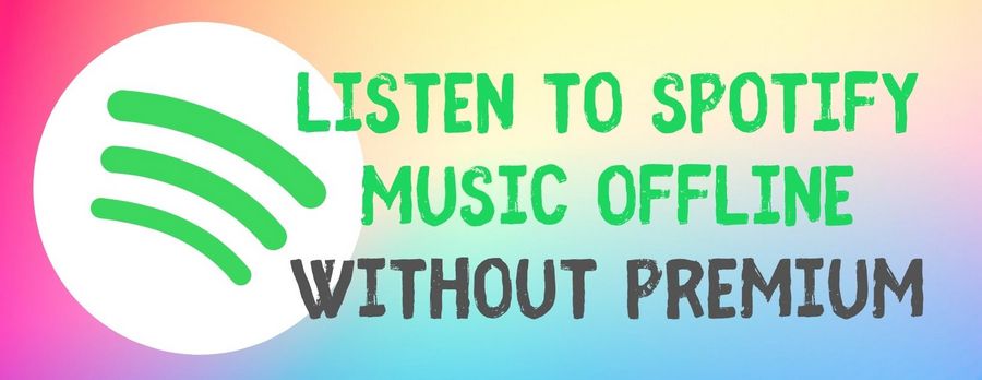 listen to spotify offline without premium