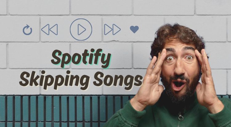 Spotify Skipping Songs