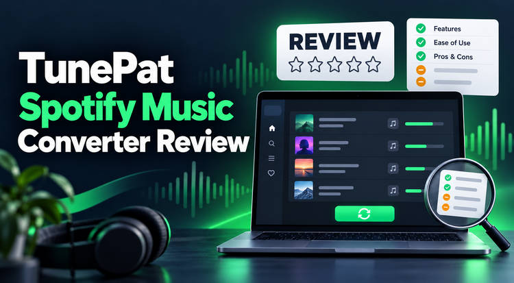 TunePat Spotify Music Converter review