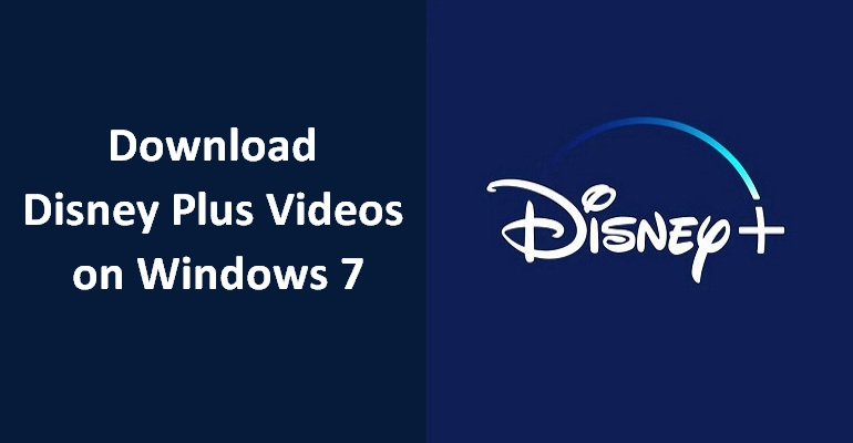 download disney plus videos on windows 7